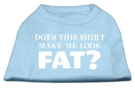 Does This Shirt Make Me Look Fat? Screen Printed Shirt Baby Blue XL (16)